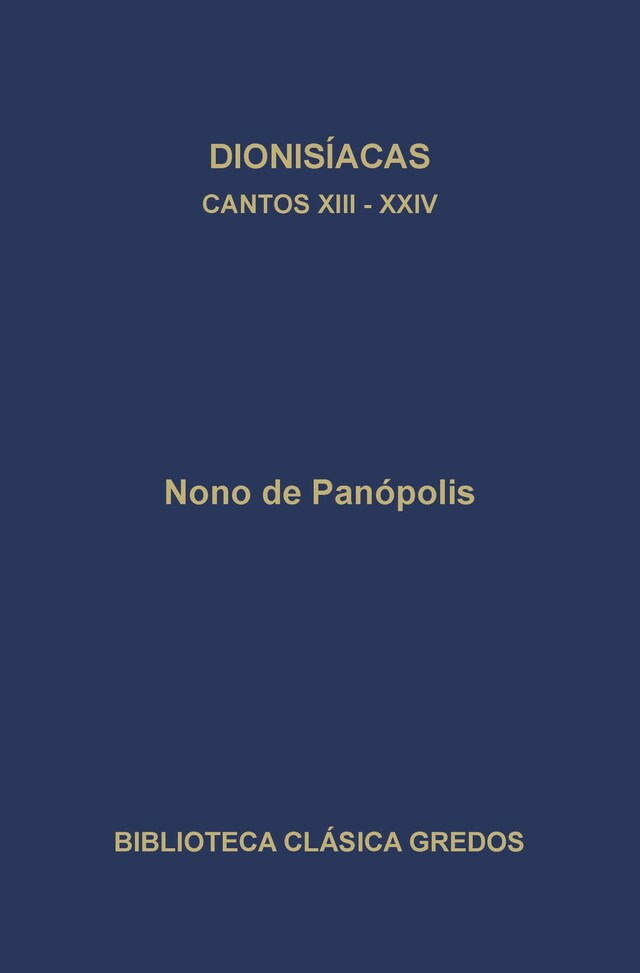 Okładka książki dla Dionisíacas. Cantos XIII - XXIV