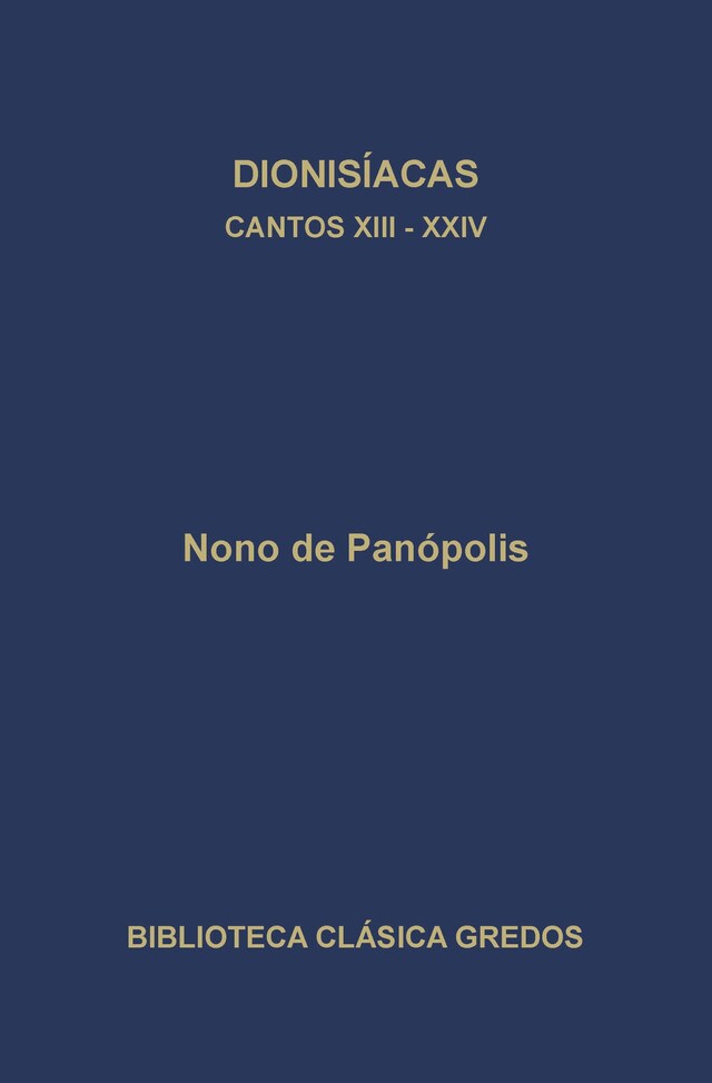 Kirjankansi teokselle Dionisíacas. Cantos XIII - XXIV