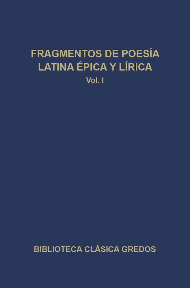 Okładka książki dla Fragmentos de poesía latina épica y lírica I