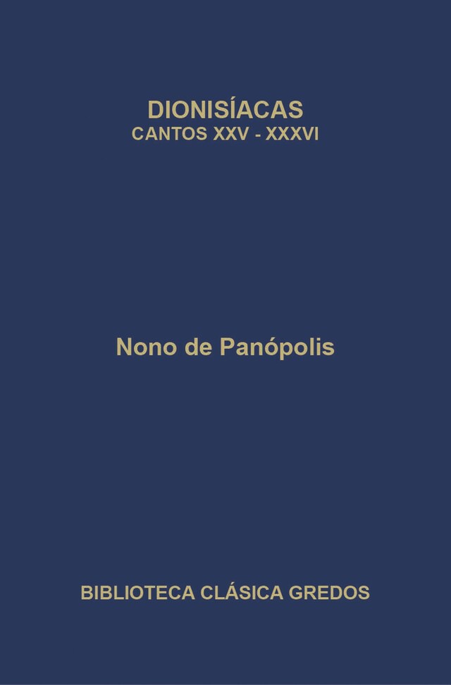 Okładka książki dla Dionisíacas. Cantos XXV-XXXVI