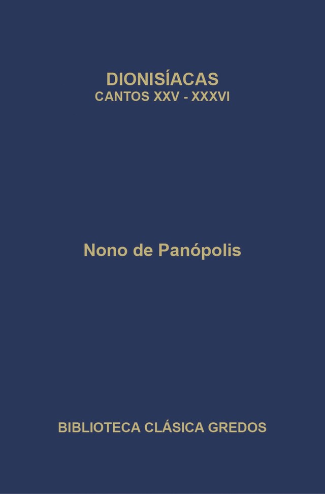 Bokomslag för Dionisíacas. Cantos XXV-XXXVI