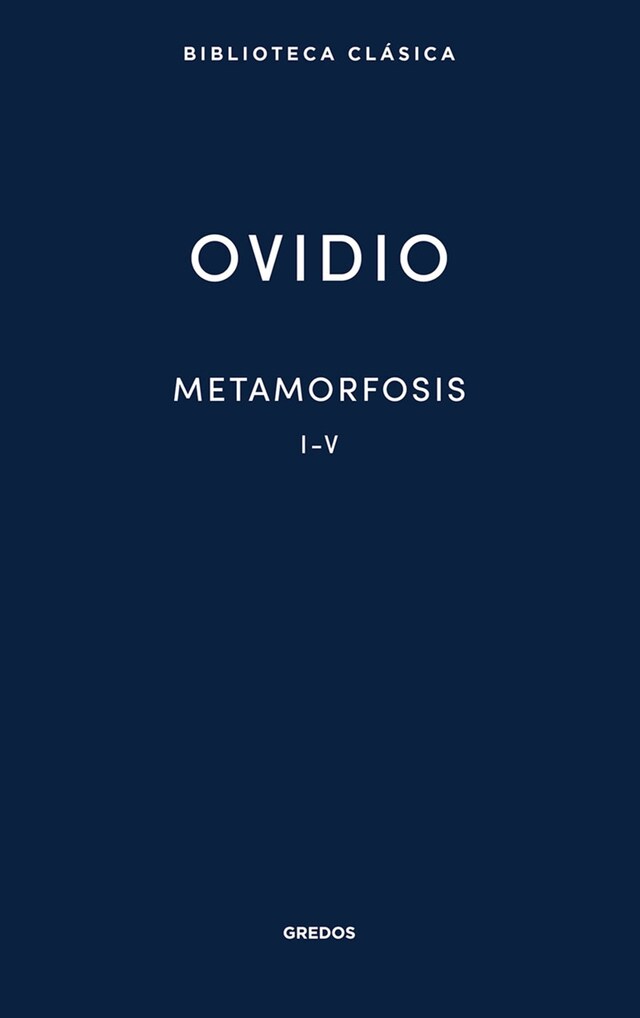 Couverture de livre pour Metamorfosis. Libros I-V