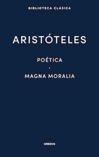 Poética. Magna Moralia.