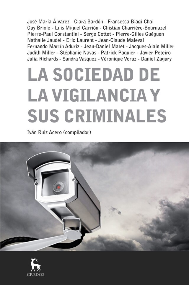 Book cover for La sociedad de la vigilancia y sus criminales