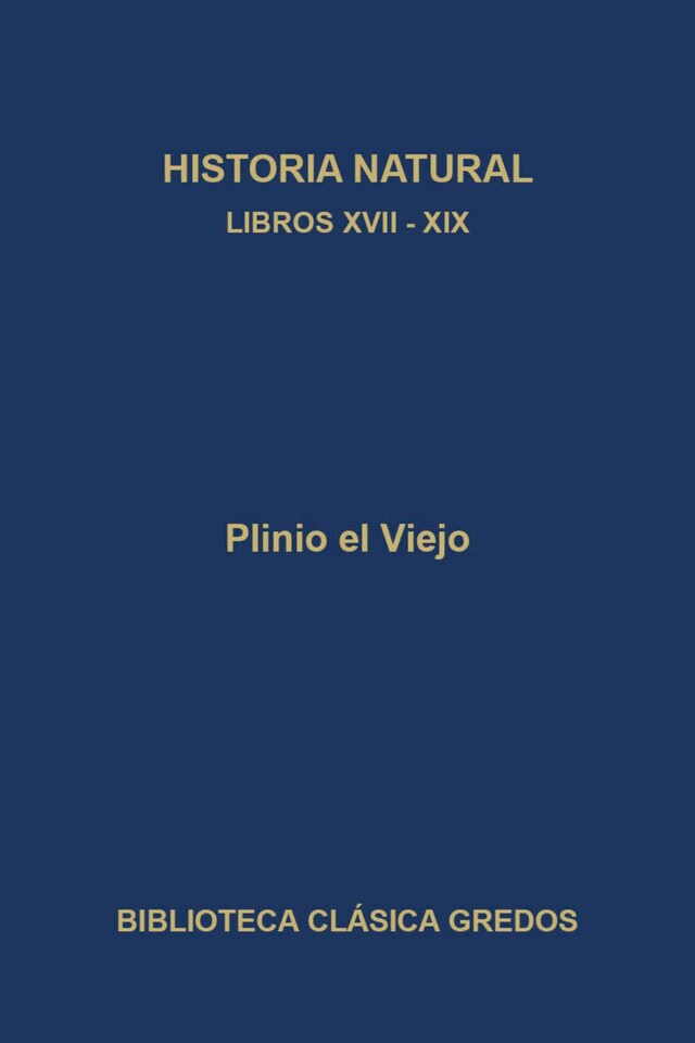 Couverture de livre pour Historia natural. Libros XVII-XIX