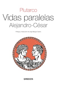 Vidas Paralelas. Alejandro-César