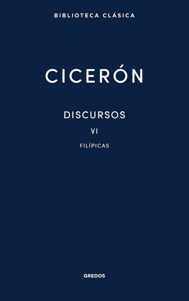 Book cover for Discursos Vol. VI. Filípicas