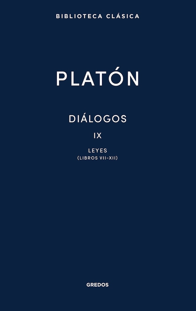 Okładka książki dla Diálogos IX. Leyes (Libros VII-XII)