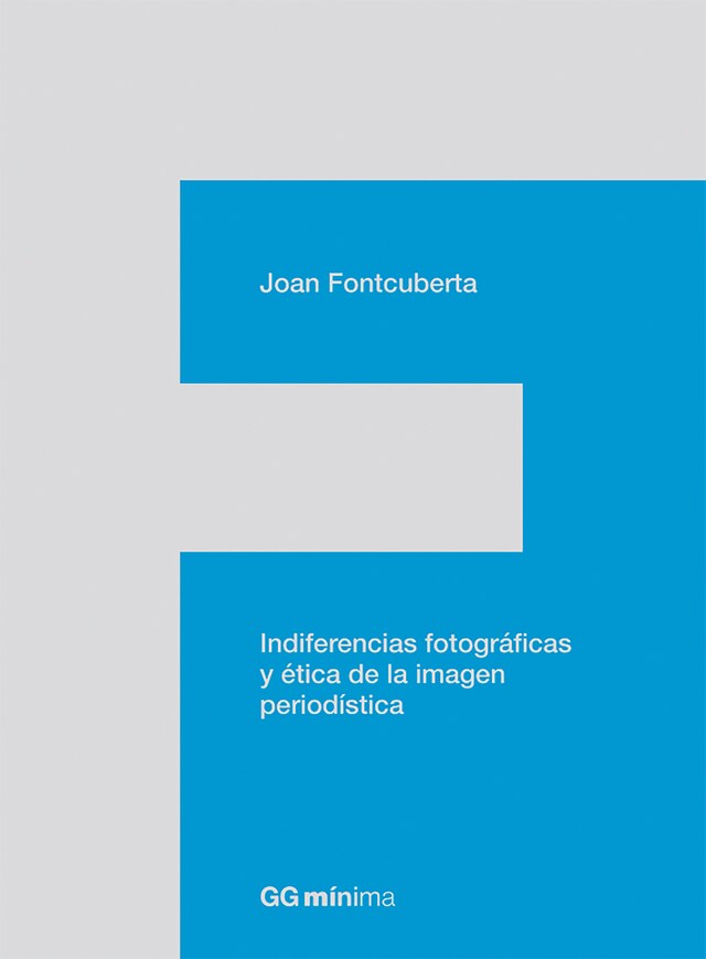 Bokomslag for Indiferencias fotográficas y ética de la imagen periodística