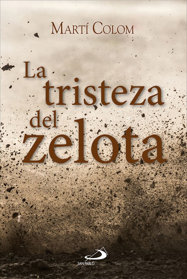 Book cover for La tristeza del zelota