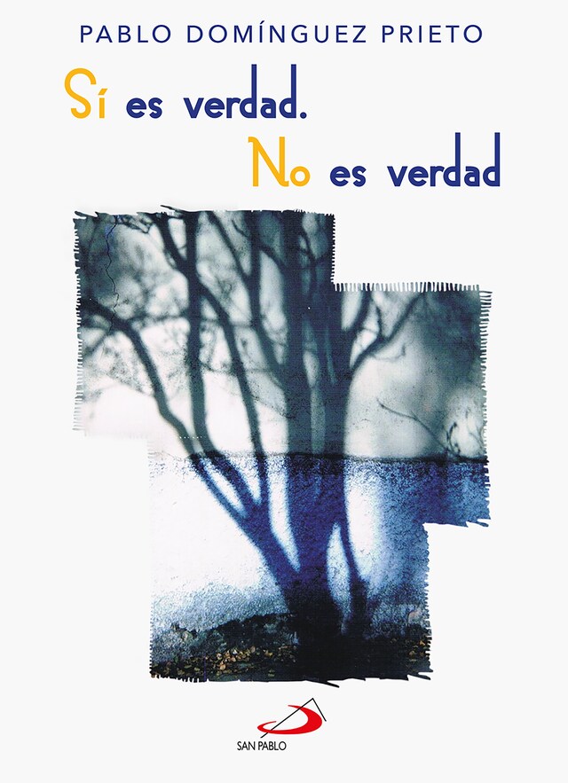 Couverture de livre pour Sí es verdad. No es verdad