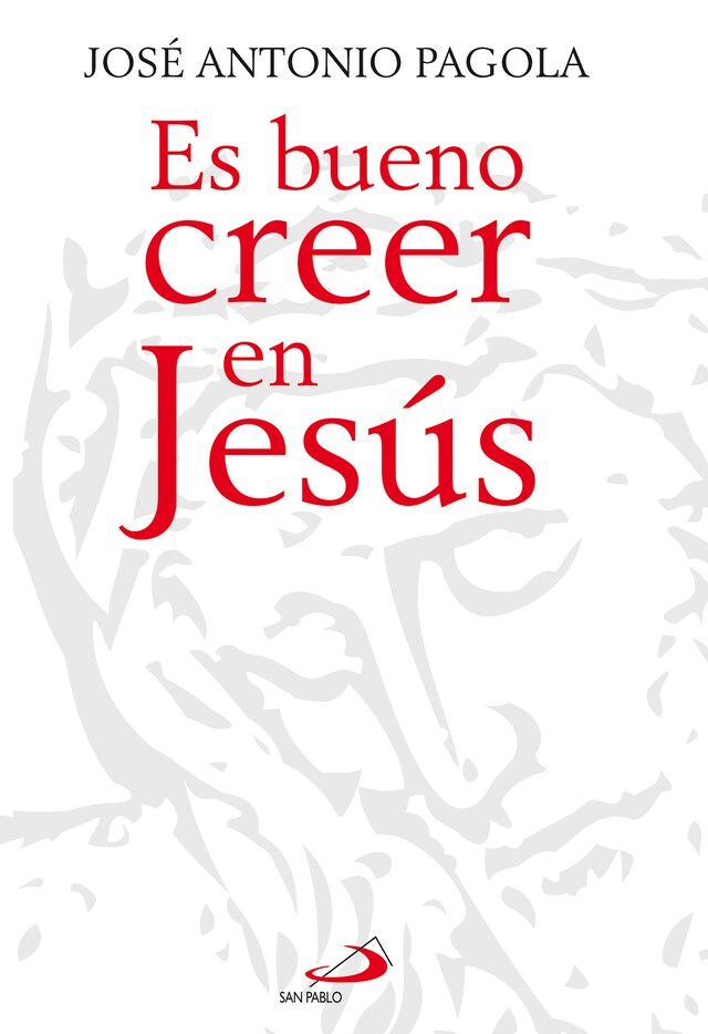 Book cover for Es bueno creer en Jesús