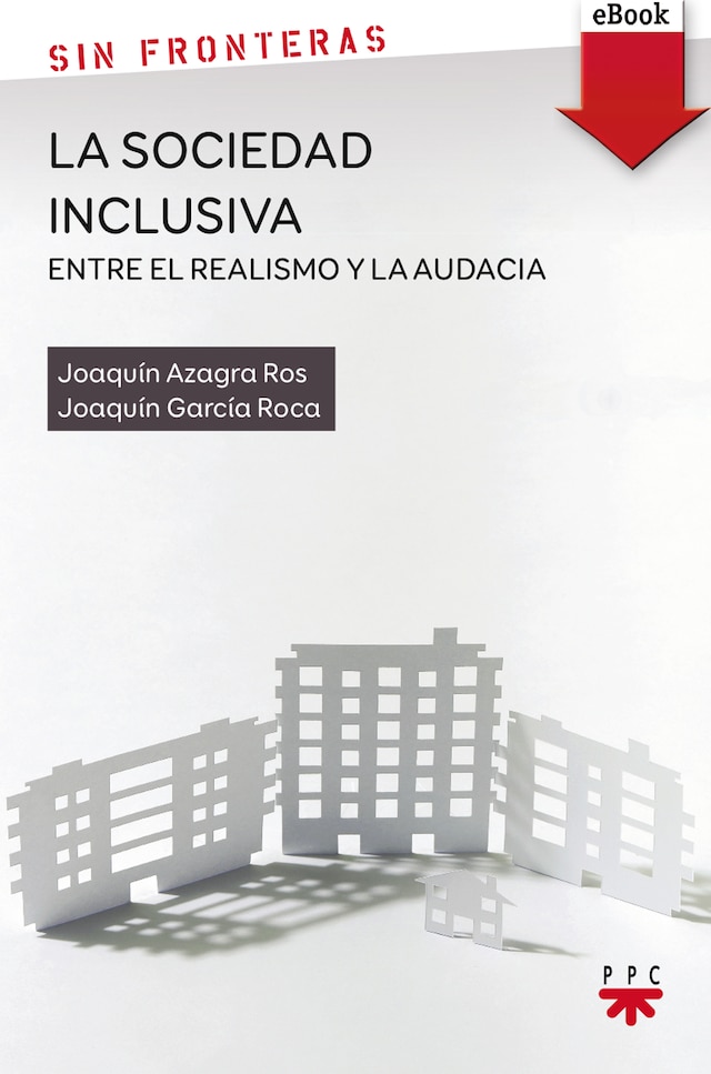 Book cover for La sociedad inclusiva: entre el realismo y la audacia