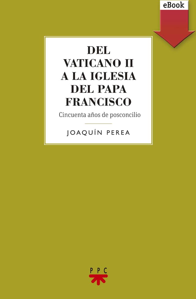Book cover for Del Vaticano II a la Iglesia del Papa Francisco