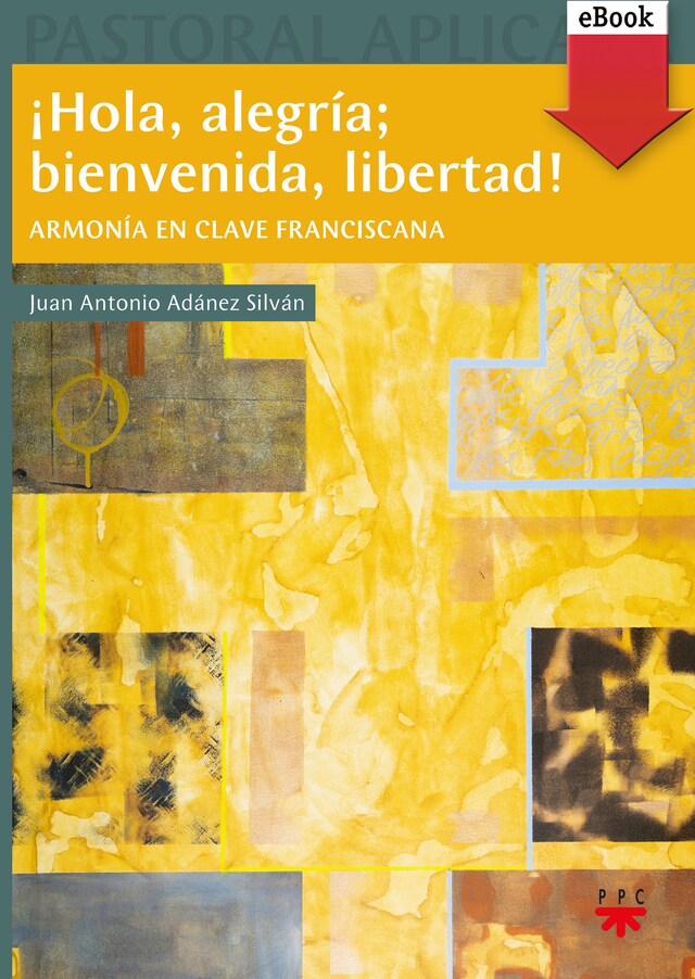 Book cover for ¡Hola, alegría; bienvenida, libertad!