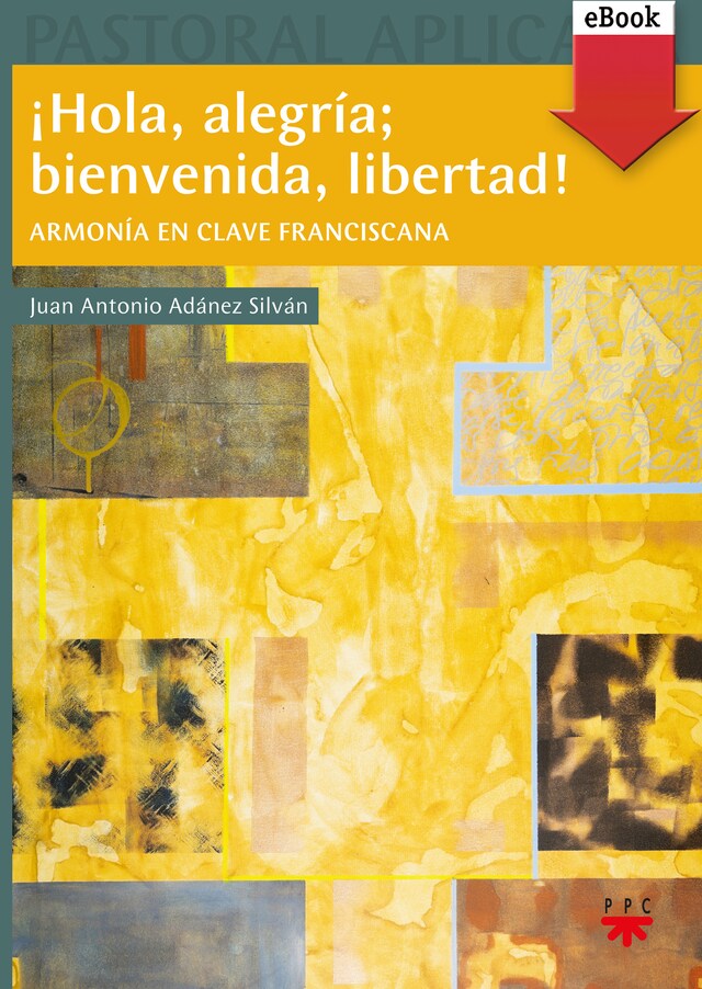 Copertina del libro per ¡Hola, alegría; bienvenida, libertad!