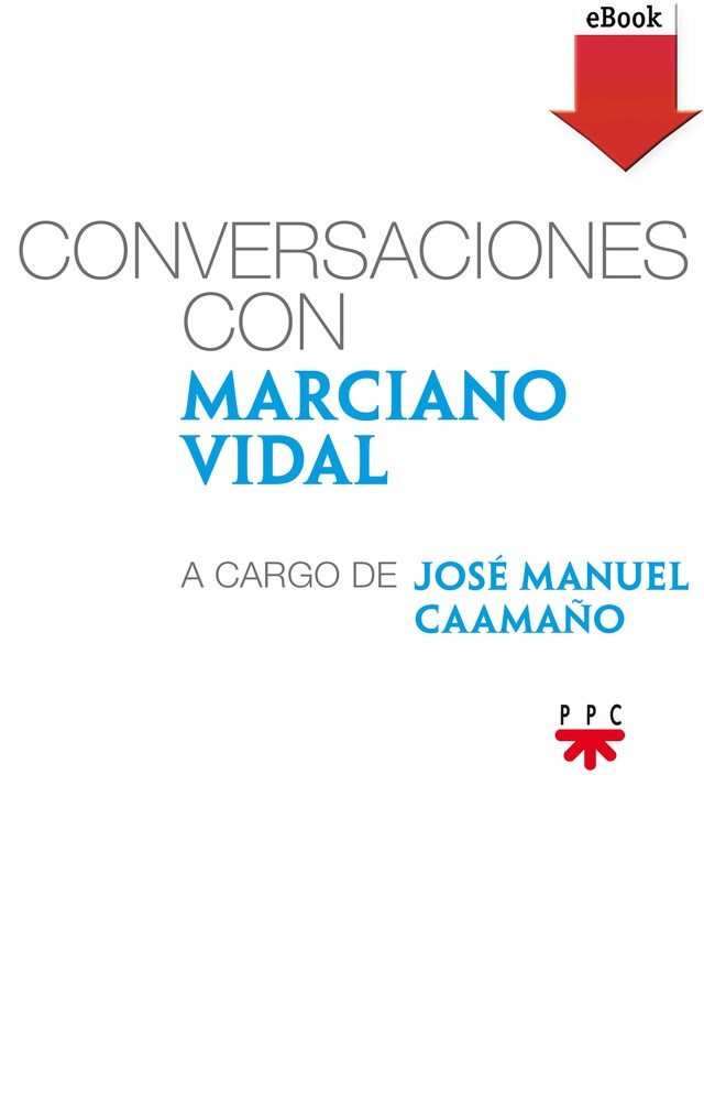Book cover for Conversaciones con Marciano Vidal, a cargo de José Manuel Caamaño