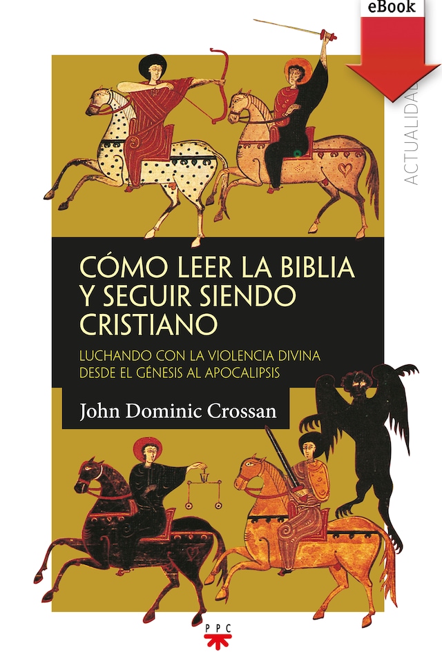 Book cover for Cómo leer la Biblia y seguir siendo cristiano