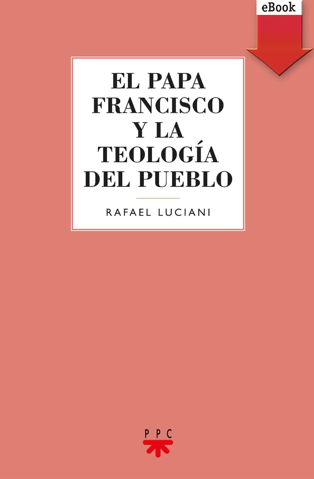 Okładka książki dla El Papa Francisco y la teología del pueblo