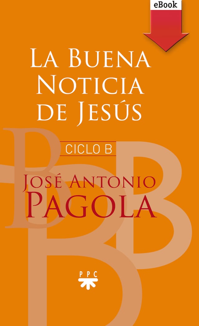 Book cover for La buena noticia de Jesús. Ciclo B