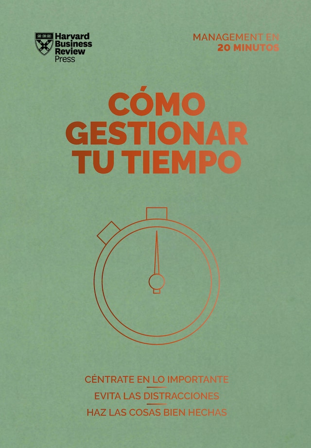 Okładka książki dla Cómo gestionar tu tiempo. Serie Management en 20 minutos