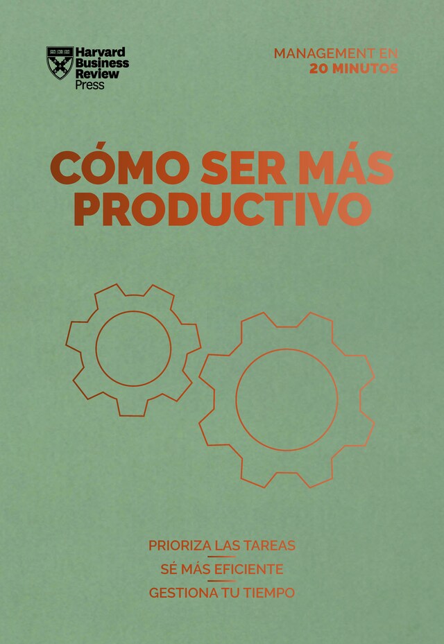Book cover for Cómo ser más productivo. Serie Management en 20 minutos
