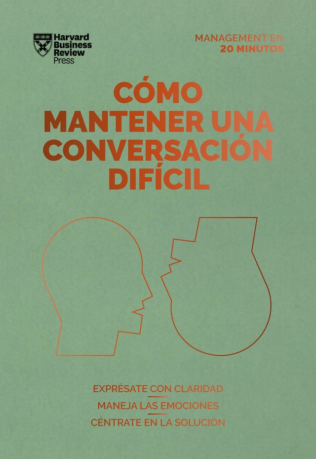 Couverture de livre pour Cómo mantener una conversación difícil. Serie Management en 20 minutos