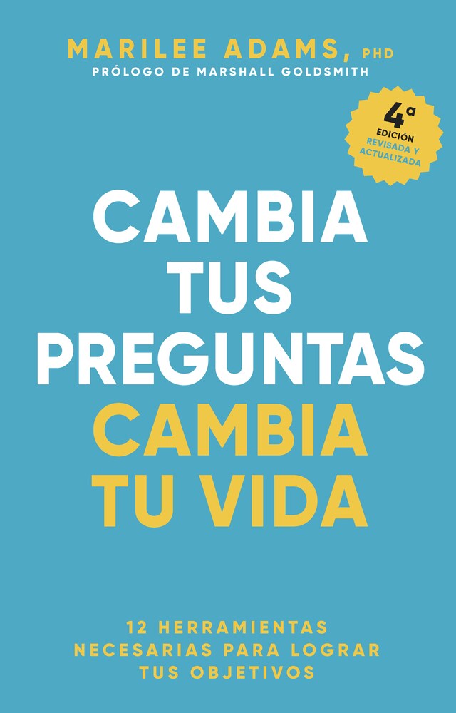 Portada de libro para Cambia tus preguntas, cambia tu vida