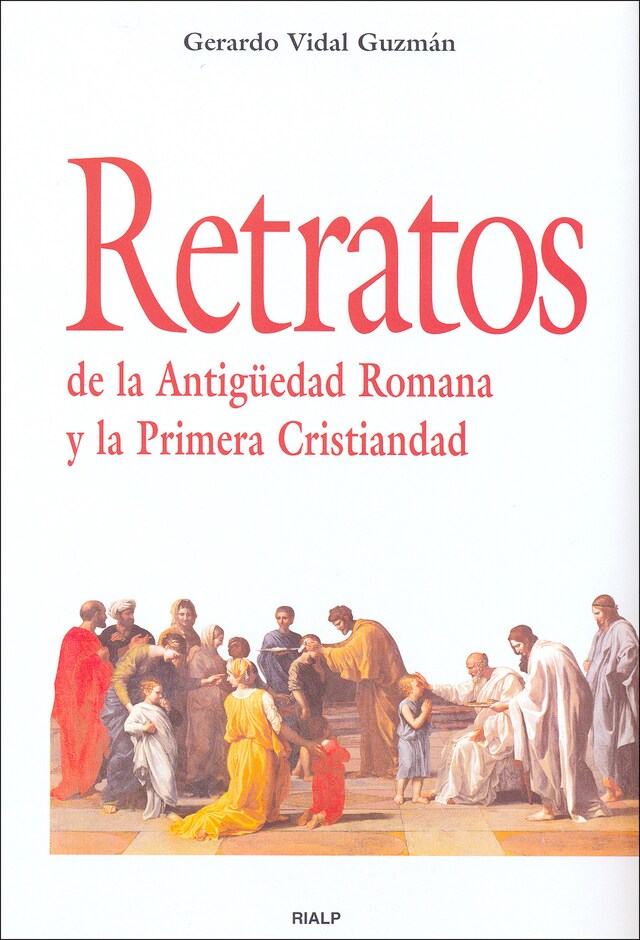 Book cover for Retratos de la Antigüedad Romana y la Primera Cristiandad