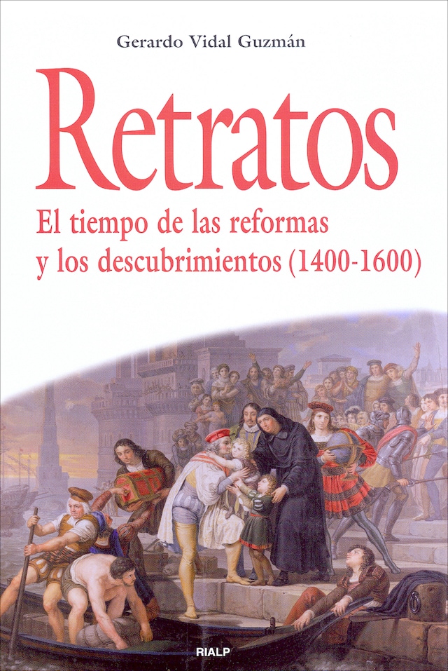 Copertina del libro per Retratos. El tiempo de las reformas y los descubrimientos (1400-1600)