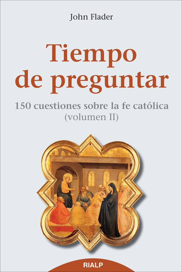Boekomslag van Tiempo de preguntar II. 150 cuestiones sobre la fe católica