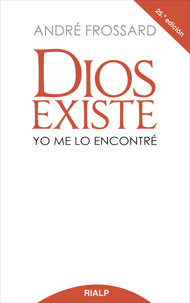 Book cover for Dios existe. Yo me lo encontré