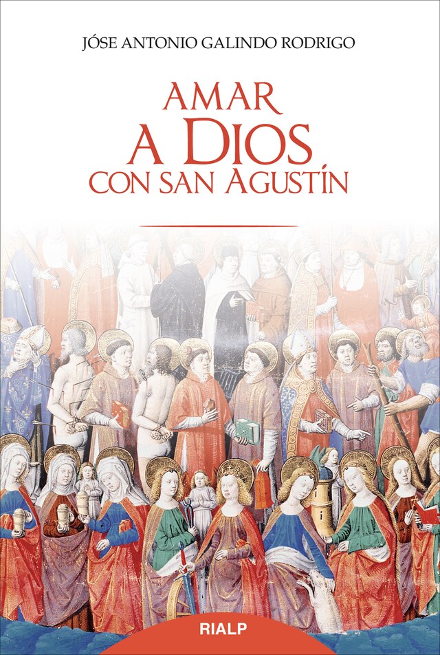 Couverture de livre pour Amar a Dios con san Agustín