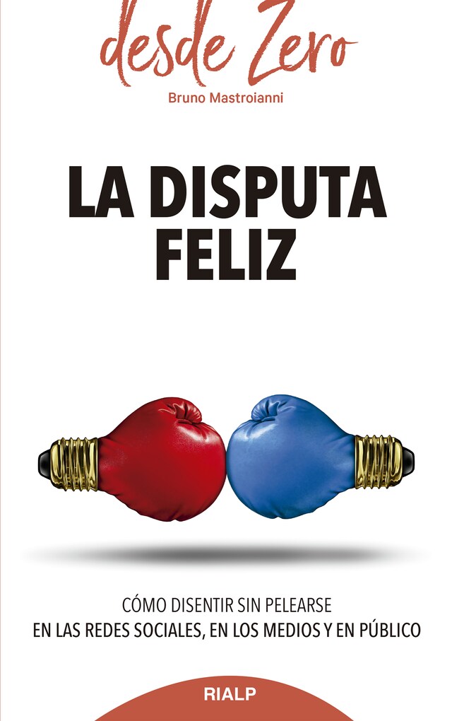 Book cover for La disputa feliz