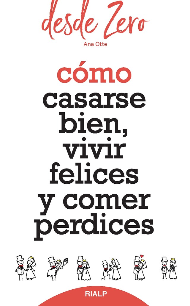 Kirjankansi teokselle Cómo casarse bien, vivir felices y comer perdices