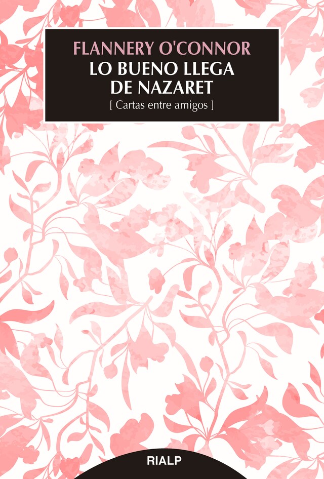 Boekomslag van Lo bueno llega de Nazaret