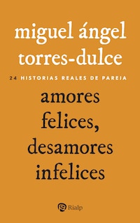 Amores felices, desamores infelices