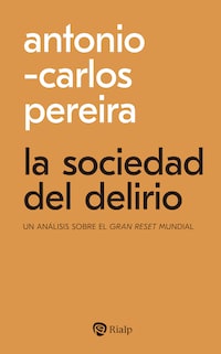 La sociedad del delirio