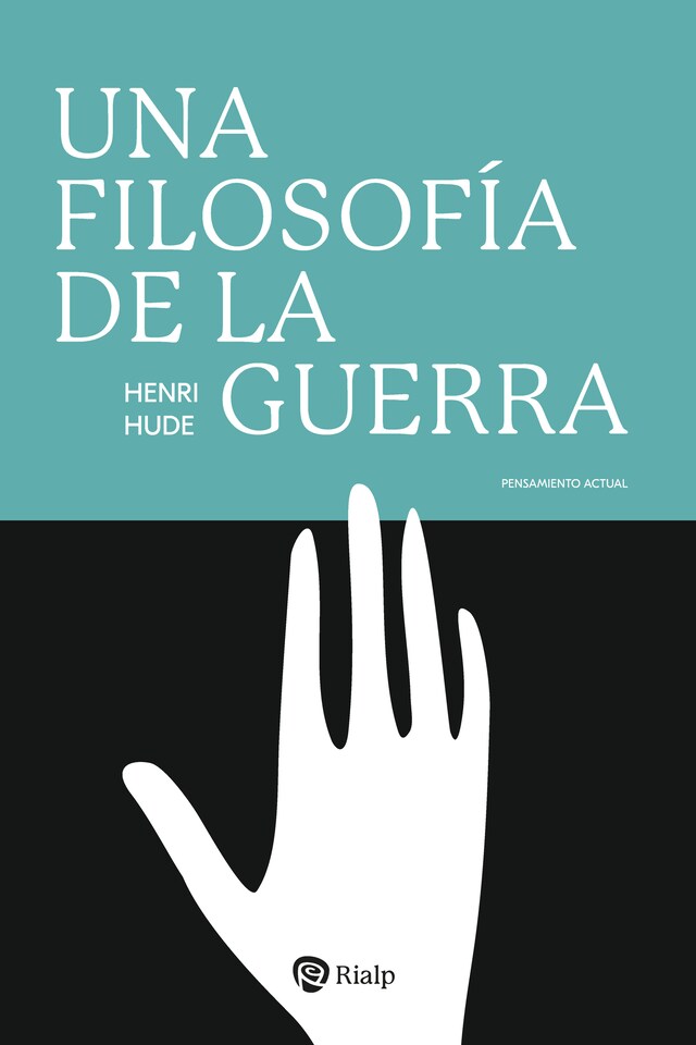 Book cover for Una filosofía de la guerra