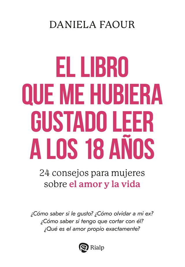 Book cover for El libro que me hubiera gustado leer a los 18 años