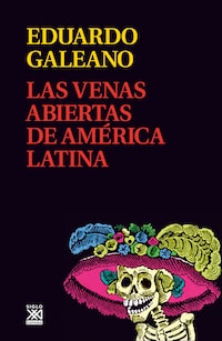 Las venas abiertas de América Latina