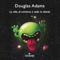 La vida, el universo y todo lo demás