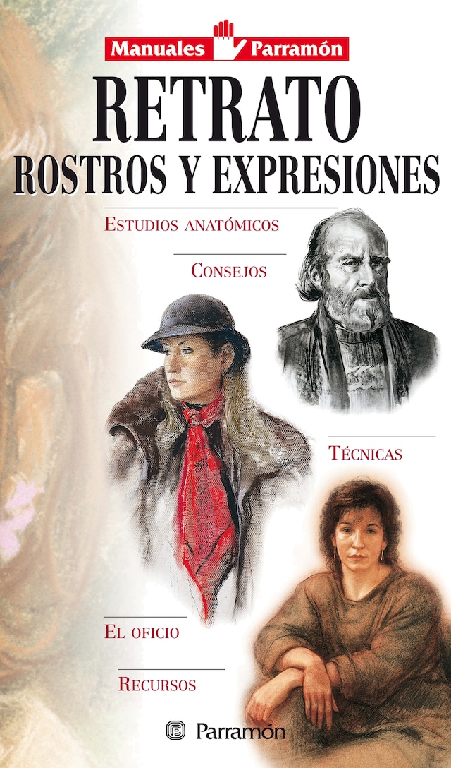 Portada de libro para Manuales Parramón: Retrato, rostros y expresiones