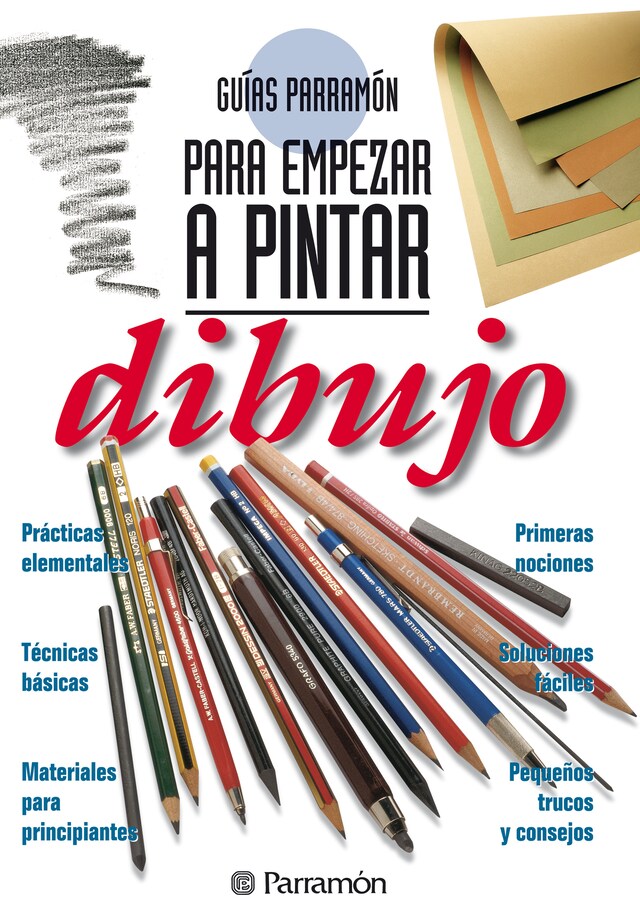 Portada de libro para Guías Parramón para empezar a pintar. Dibujo