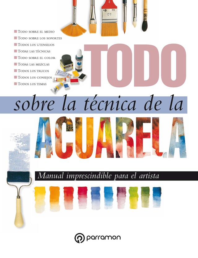 Portada de libro para Todo sobre la técnica de la acuarela