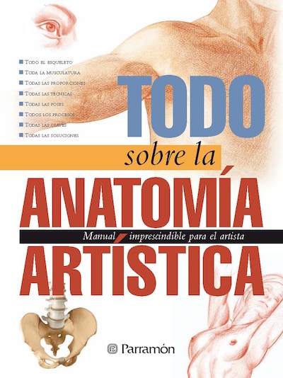Aula de dibujo - Dibujo de Anatomía Artística by Parramón