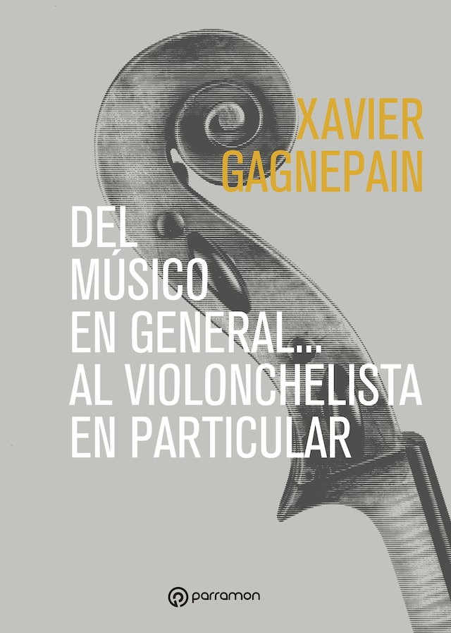 Book cover for Del músico en general... al violonchelista en particular