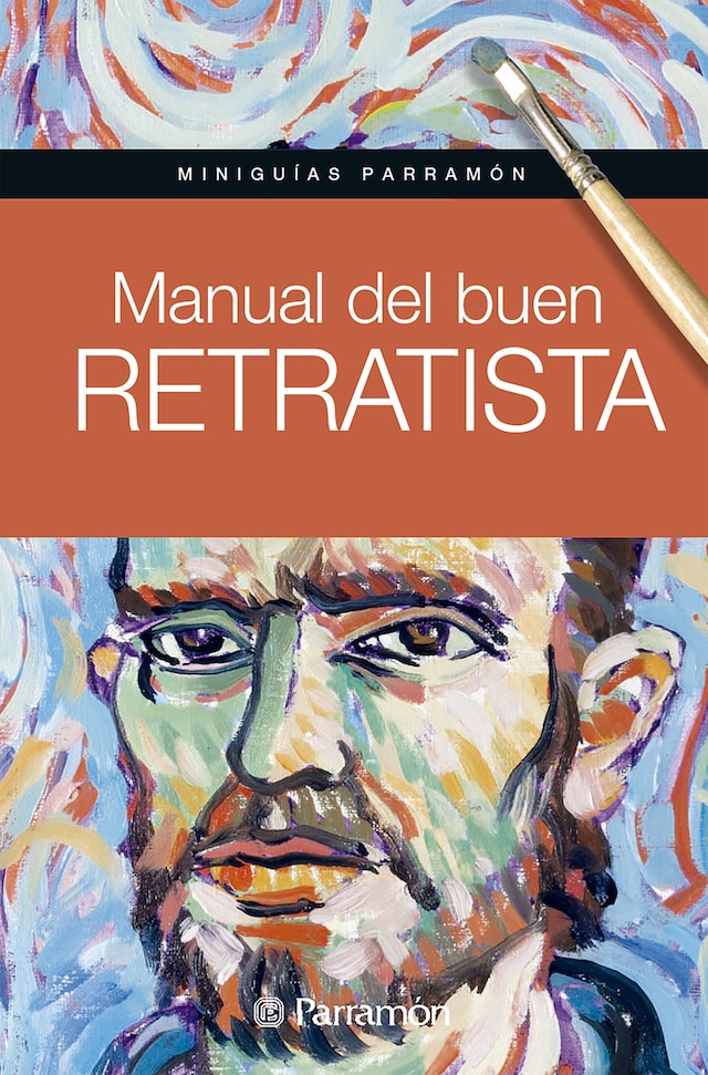 Couverture de livre pour Miniguías Parramón. Manual del buen retratista