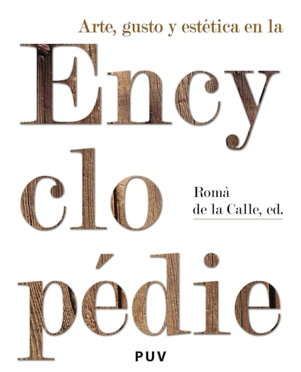 Arte, gusto y estética en la Encyclopédie bookCoverFor