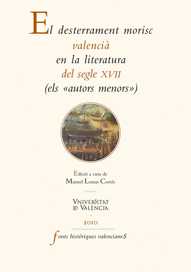 Book cover for El desterrament morisc valencià en la literatura del segle XVII